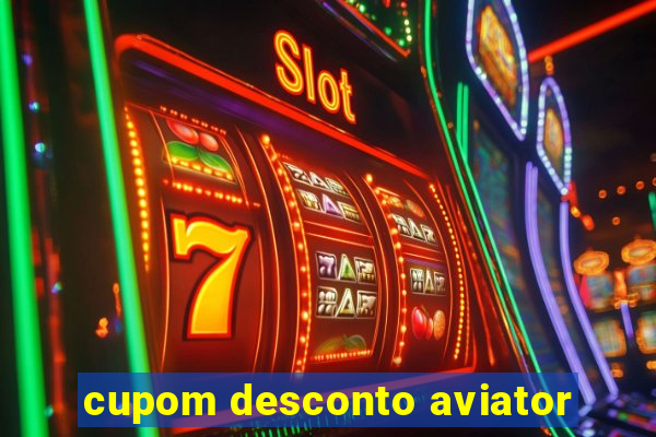 cupom desconto aviator